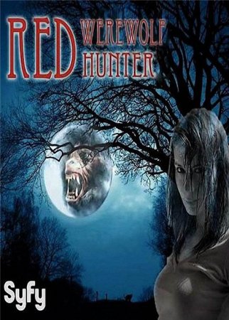 Скачать с letitbit  Рэд – Охотница на оборотней / Red: Werewolf Hunter (2010)