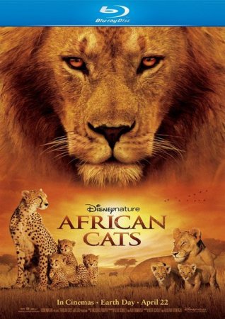 В хорошем качестве  Африканские кошки: Королевство смелости / African Cats (2011) 