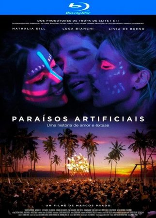 В хорошем качестве  Искусственный рай / Paraisos Artificiais (2012)