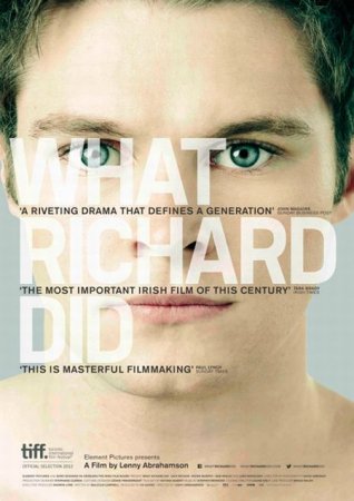 В хорошем качестве  Что сделал Ричард / What Richard Did (2012)
