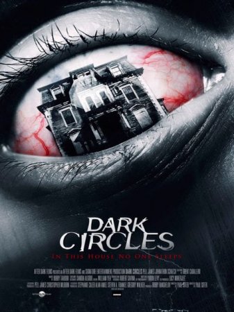 В хорошем качестве  Темные круги / Dark Circles (2013)