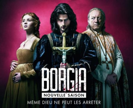 Сериал  Борджиа / Borgia - 2 сезон (2013)