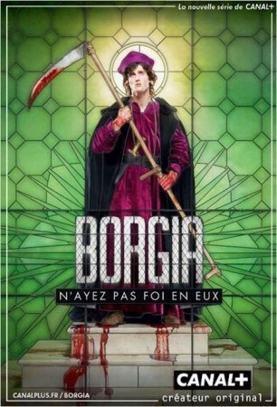 Сериал  Борджиа / Borgia - 1 сезон (2011)