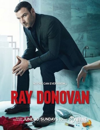 Сериал  Рэй Донован / Ray Donovan - 1 cезон (2013)