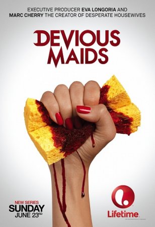 Сериал Коварные горничные / Devious Maids -1 сезон (2013)