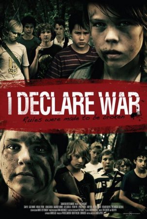 В хорошем качестве  Я объявляю войну / I Declare War (2012)