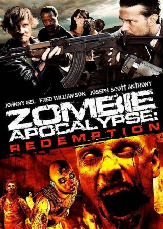 В хорошем качестве  Зомби Апокалипсис: Искупление / Zombie Apocalypse: Redemption (2011)