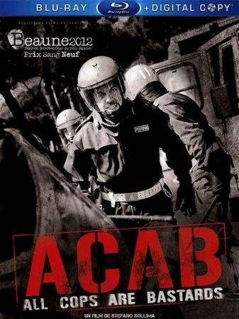 В хорошем качестве  Все копы - ублюдки / A.C.A.B.: All Cops Are Bastards (2012)