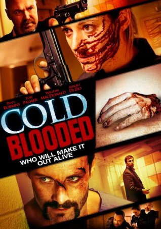 В хорошем качестве Хладнокровная / Cold Blooded (2012)