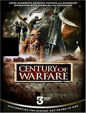 Войны XX столетия / The Century of Warfare [2006]