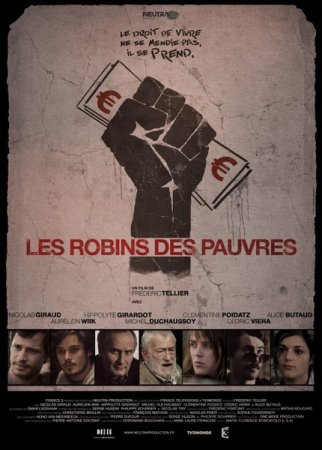 В хорошем качестве Современные Робин Гуды / Les robins des pauvres (2011) 