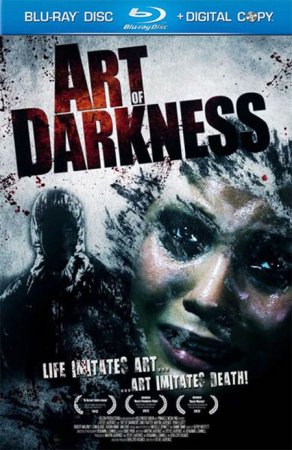 В хорошем качестве  Темное искусство / Art of Darkness (2012)