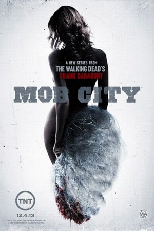 Сериал  Город гангстеров / Mob City - 1 сезон (2013)