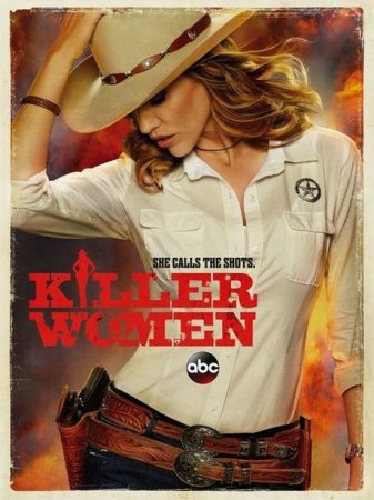 Сериал  Женщины-убийцы / Killer Women - 1 сезон (2014)