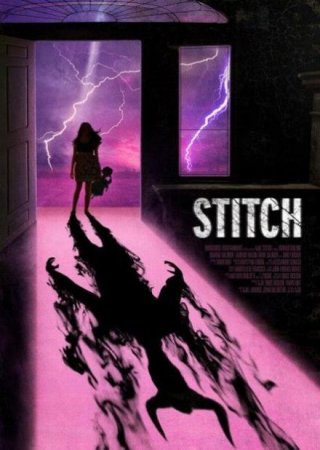 В хорошем качестве  Шов / Stitch (2014)