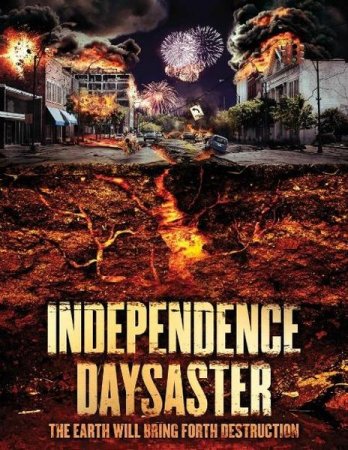 В хорошем качестве Катастрофа в День независимости / Independence Daysaster (2013)