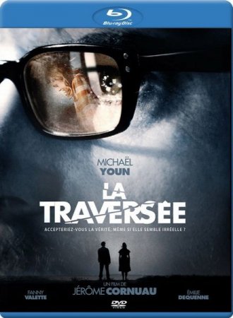 В хорошем качестве Пересечение / La traversee (2012)