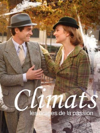 В хорошем качестве Времена любви / Climats (2012) 