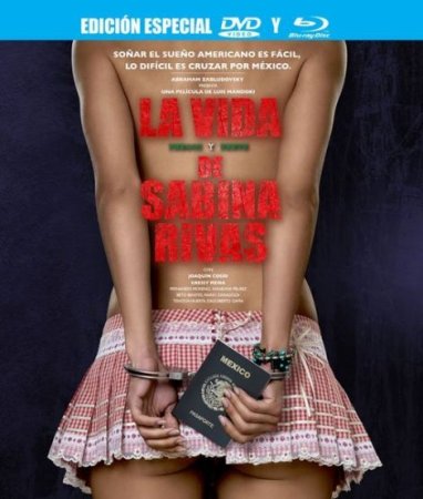 В хорошем качестве Ранние и короткие годы Сабины Ривас / La vida precoz y breve de Sabina Rivas (2012)