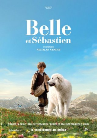 В хорошем качестве Белль и Себастьян / Красавица и Себастьян / Belle et Sebastien (2013)