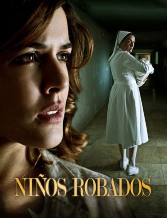 Сериал Украденные дети / Ninos robados (2013) WEB-DLRip