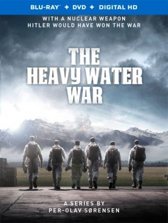 Сериал Битва за тяжёлую воду (2015)