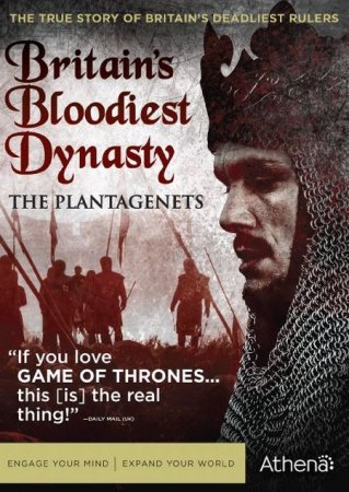 Кровавые династии Британии. Плантагенеты / Britain's Bloodiest Dynasty. The Plantagenets [2014]