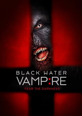 В хорошем качестве Вампир чёрной воды (2014)