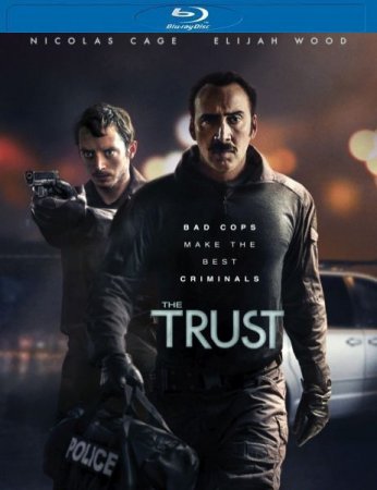 В хорошем качестве Доверие / The Trust (2016)
