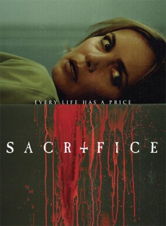 В хорошем качестве Жертва / Sacrifice (2016)