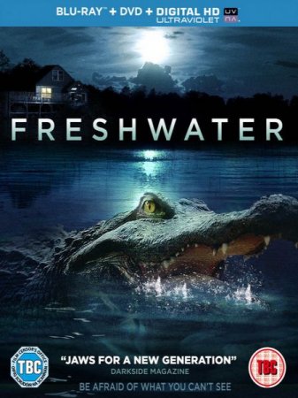 В хорошем качестве Пресноводный / Freshwater (2016)
