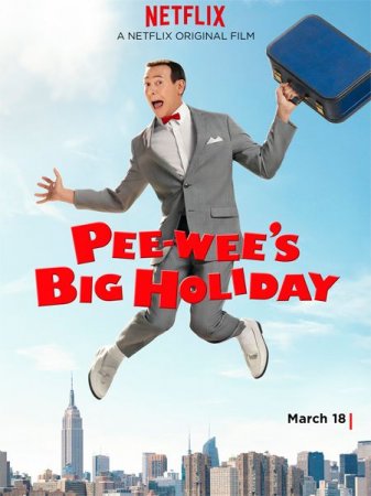 В хорошем качестве Дом игрушек Пи-Ви / Большое путешествие Пи-Ви / Pee-Wee's big holiday (2016)