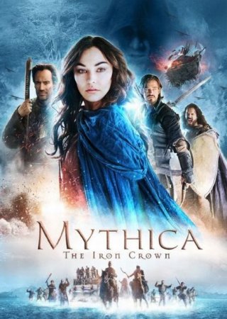 В хорошем качестве Мифика: Стальная корона / Mythica: The Iron Crown (2016)