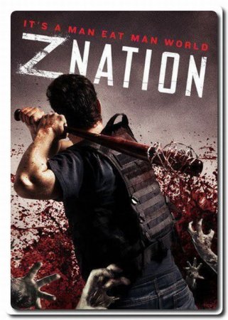 Сериал Нация Z / Z Nation [2014-2016]