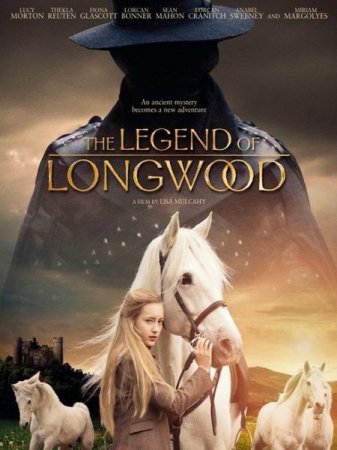 В хорошем качестве Легенда Лонгвуда / The Legend of Longwood (2014)