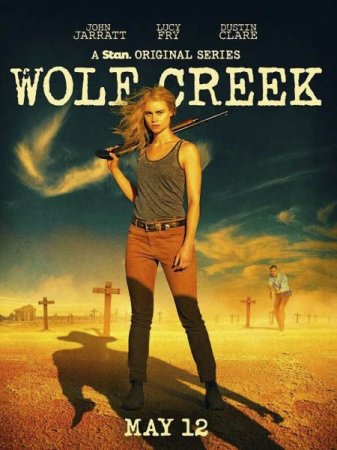Сериал Волчья яма / Wolf Creek [2016-2017]
