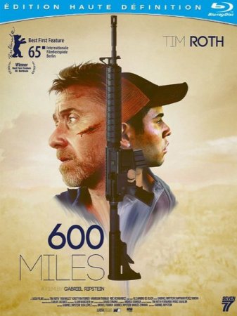 В хорошем качестве 600 миль / 600 Millas (2015)