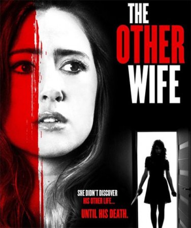 В хорошем качестве Ещё одна жена / The Other Wife (2016)