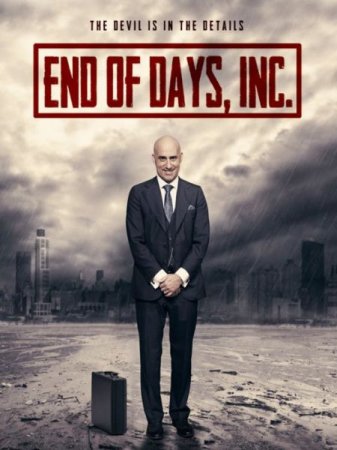 В хорошем качестве Конец света инкорпорейтед / End of Days, Inc. (2015)