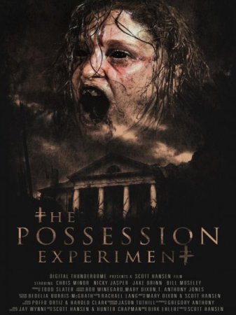 В хорошем качестве Эксперимент «Одержимость» / The Possession Experiment (2016)