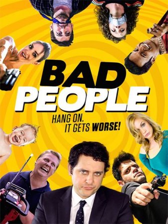 В хорошем качестве Плохие люди / Bad People (2016)