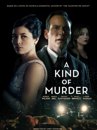 В хорошем качестве Ловушка / A Kind of Murder (2016)