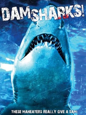 В хорошем качестве Акульи плотины / Dam Sharks (2016)