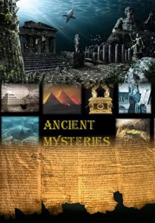 Тайны древности / Ancient Mysteries [2016]