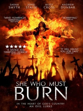 В хорошем качестве Она должна сгореть / She Who Must Burn (2015)