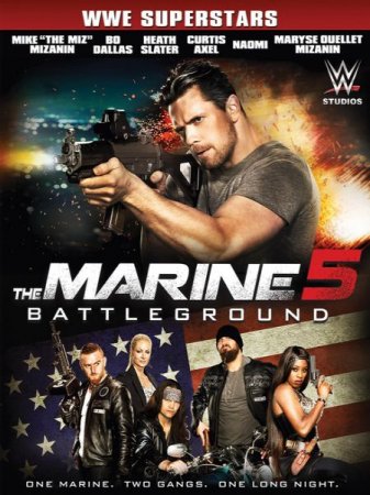 В хорошем качестве Морпех 5: Поле битвы / The Marine 5: Battleground (2017)