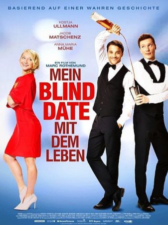 В хорошем качестве Не/смотря ни на что / Mein Blind Date mit dem Leben (2017)