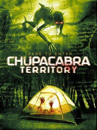 В хорошем качестве Территория Чупакабры / Chupacabra Territory (2016)