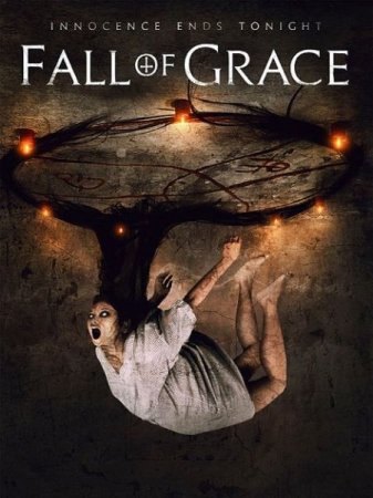 В хорошем качестве Грехопадение / Fall of Grace (2017)