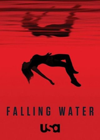 Сериал Падающая вода / Потоки / Falling Water - 2 сезон (2018)